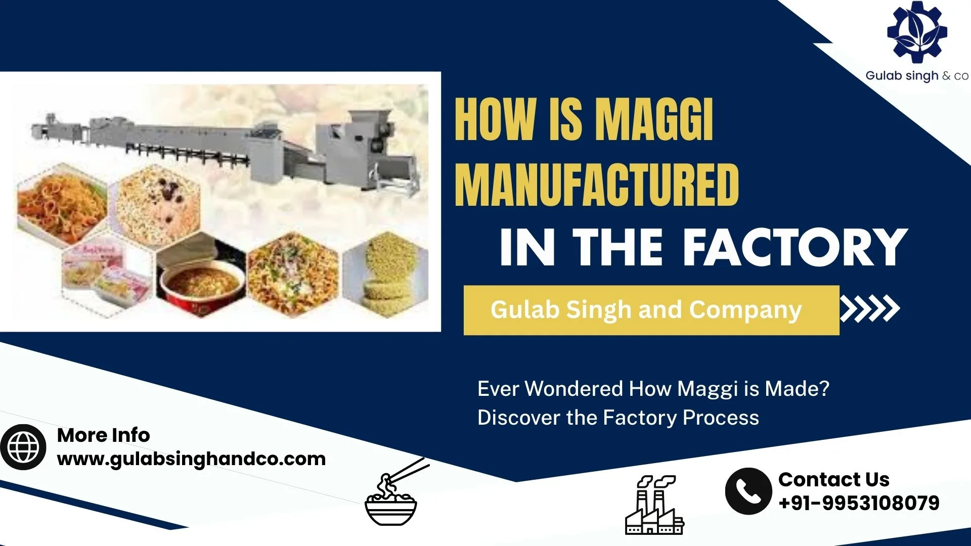 You are currently viewing How is Maggi Manufactured in the Factory