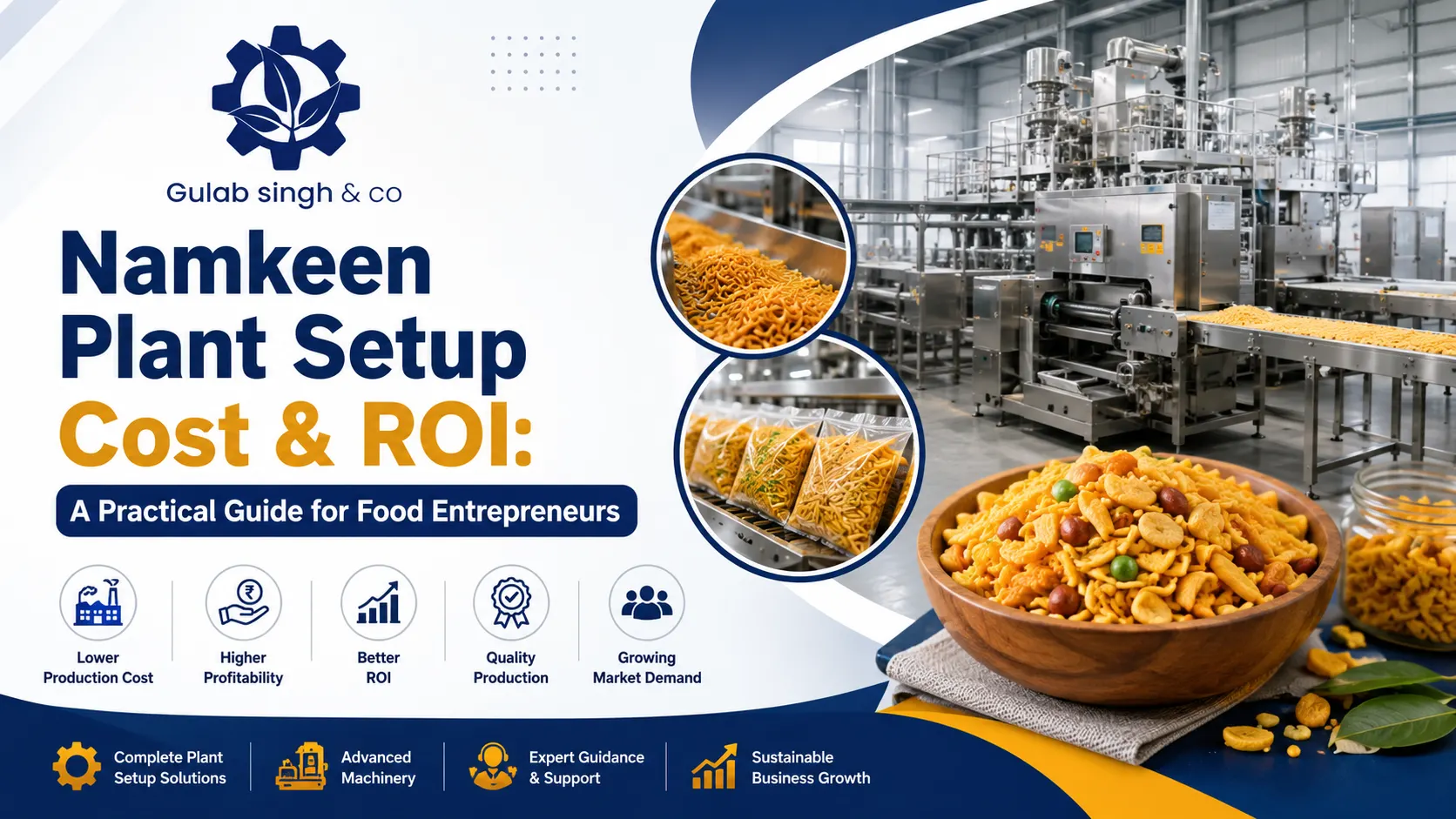 You are currently viewing Namkeen Plant Setup Cost & ROI: A Practical Guide for Food Entrepreneurs